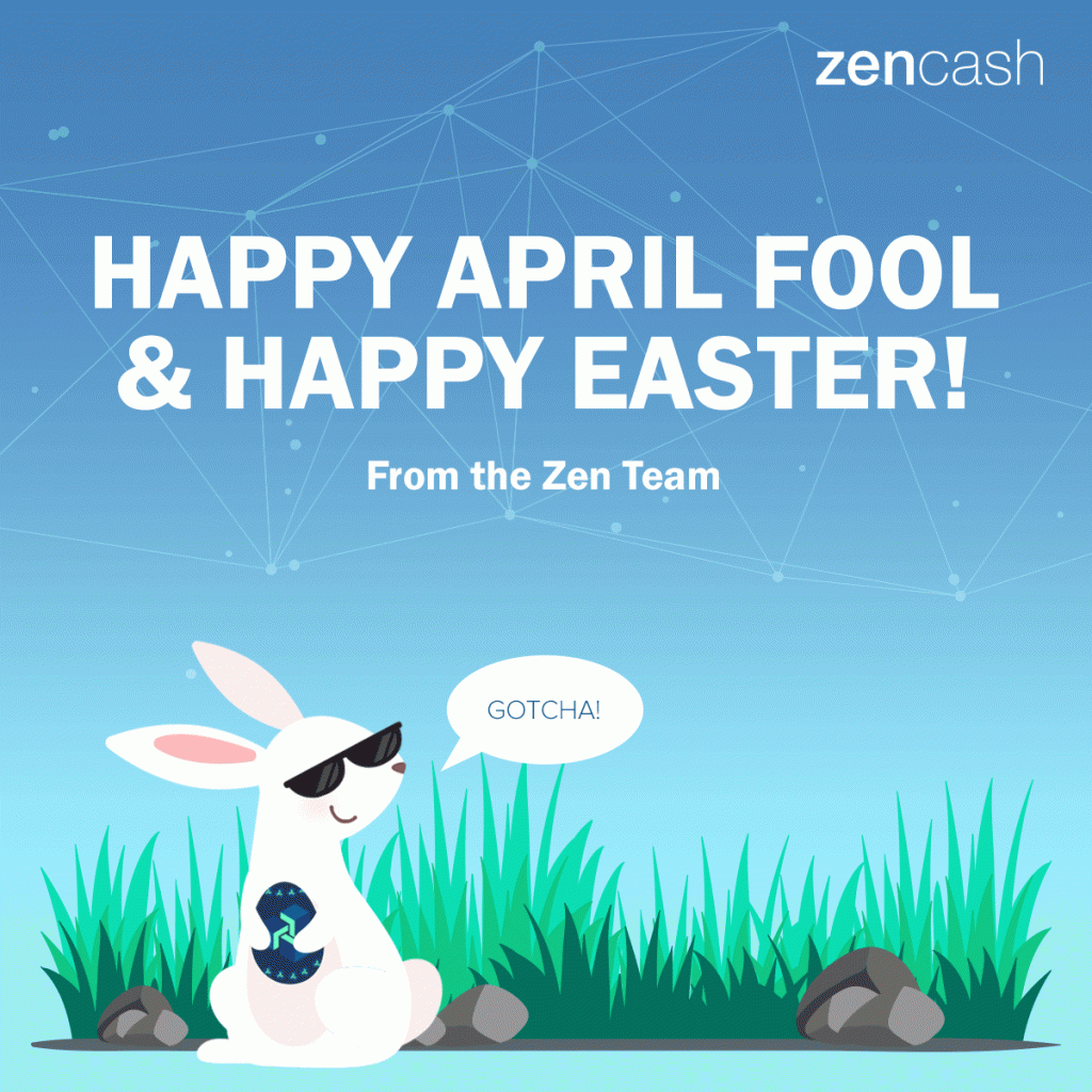 ZenCash Announcing ICO - Happy April Fool! Happy Easter!