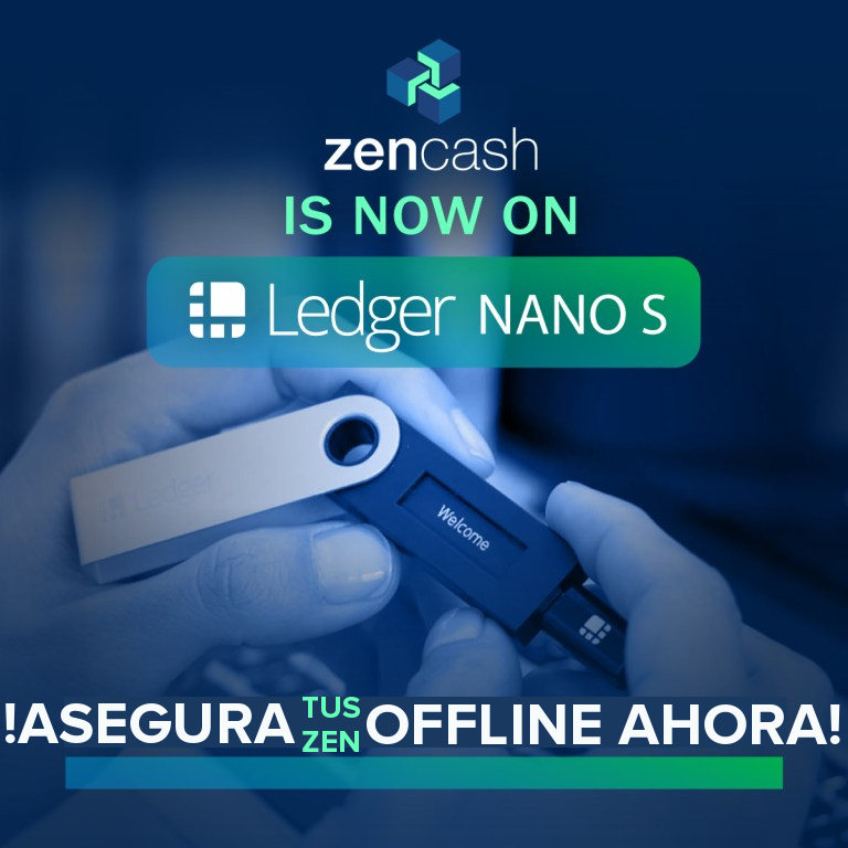 ZenCash está ahora en Ledger nano s. Asegure su zen sin conexión ahora
